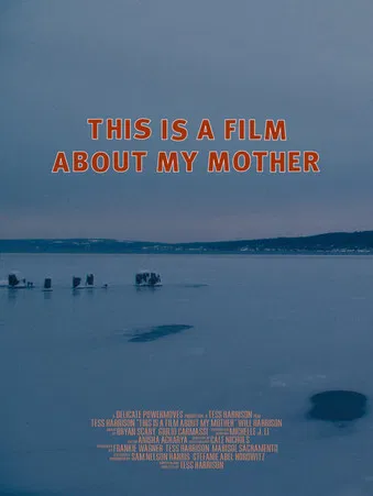 This Is a Film About My Mother poster