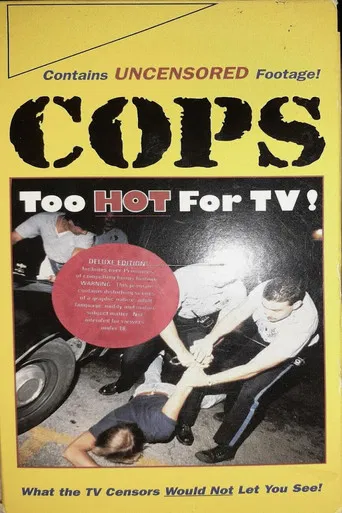Cops: Too Hot For TV poster