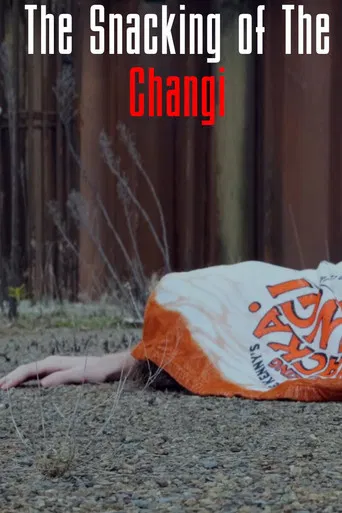 The Snacking of The Changi poster