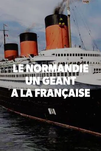 Le Normandie, un géant à la française poster