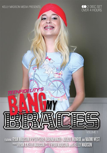 Bang My Braces poster