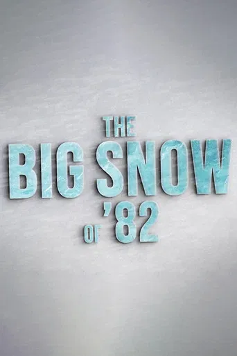 The Big Snow of '82 poster