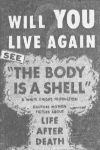 The Body is a Shell poster