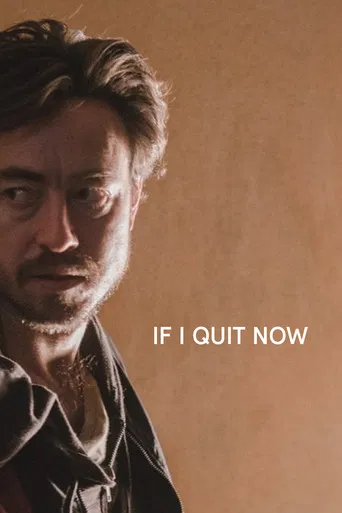 If I Quit Now poster