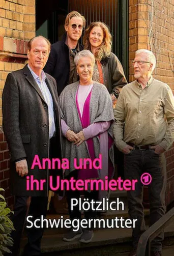 Anna und ihr Untermieter - Plötzlich Schwiegermutter poster