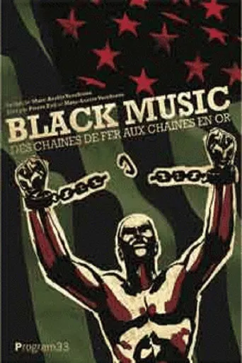 Black Music : Des chaînes de fer aux chaînes en or poster