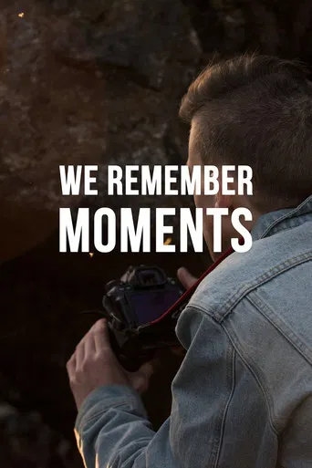 We Remember Moments poster