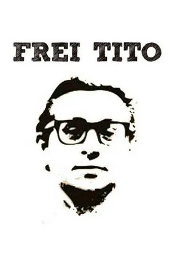 Frei Tito poster
