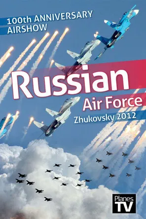 Russian Air Force 100th Anniversary Airshow poster