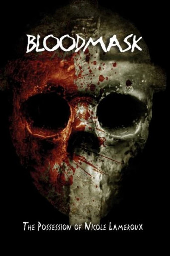 Blood Mask: the Possession of Nicole Lameroux poster