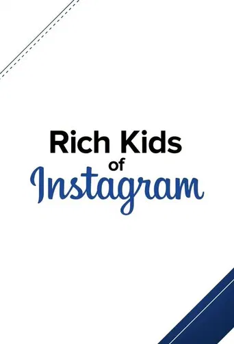 Rich Kids of Instagram poster