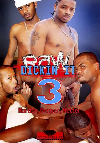 Raw Dickin It 3: Harder, Deeper, Wetter poster