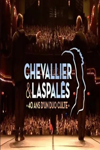 Chevallier et Laspalès - 40 ans d'un duo culte ! poster