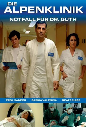 Die Alpenklinik - Notfall für Dr. Guth poster