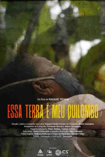 Essa Terra é o Meu Quilombo poster