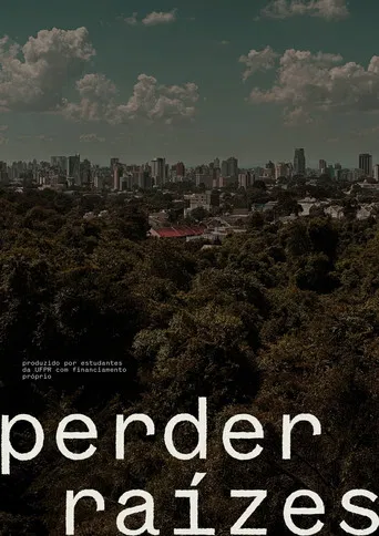 Perder Raízes poster
