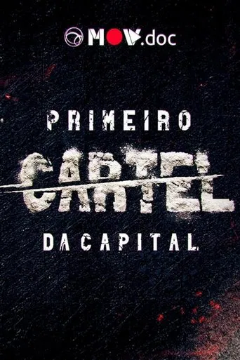 Primeiro Cartel da Capital poster