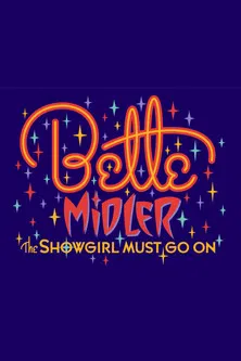 Bette Midler: The Showgirl Must Go On poster