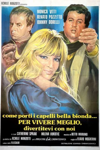 Per vivere meglio, divertitevi con noi poster