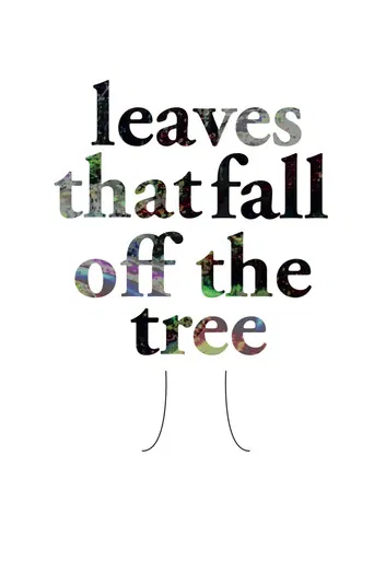 Leaves That Fall of the Tree poster