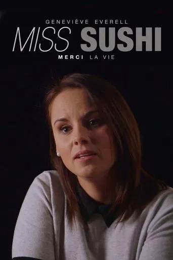 Geneviève Everell, Miss Sushi : merci la vie poster