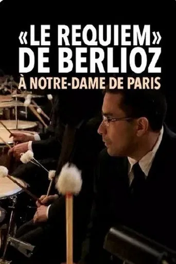 Le Requiem de Berlioz à Notre-Dame de Paris poster