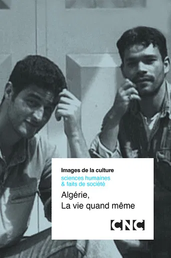 Algérie, La vie quand même poster