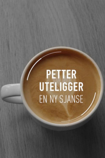 Petter uteligger: En ny sjanse poster