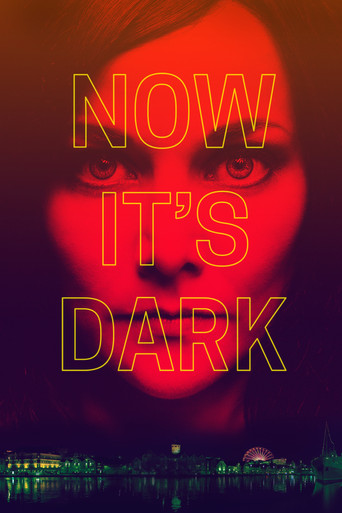 Now It's Dark poster