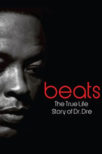 Beats - The Life Story of Dr. Dre poster