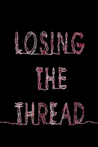 Losing the Thread poster