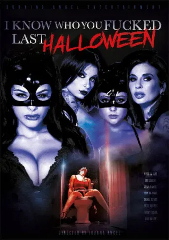 I Know Who You Fucked Last Halloween poster