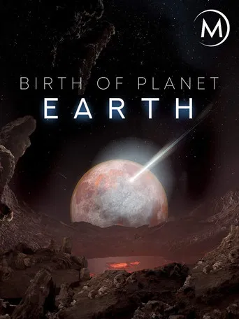 Birth of Planet Earth poster