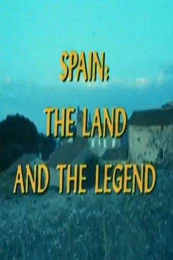 Spain: The Land and the Legend poster