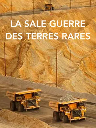 La sale guerre des terres rares poster