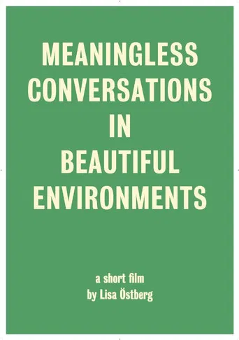 Meaningless Conversations in Beautiful Environments poster