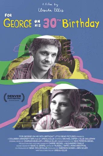 For George on His 30th Birthday poster