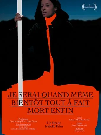 Je serai quand même bientôt tout à fait mort enfin poster