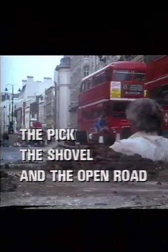 The Pick, the Shovel and the Open Road poster