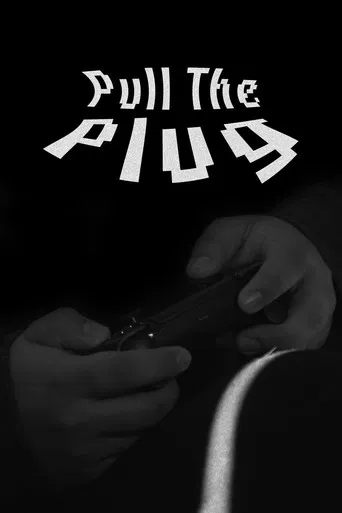 Pull The Plug poster