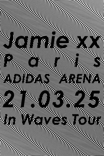 Jamie xx: In Waves Tour - Adidas Arena, Paris 2025 poster