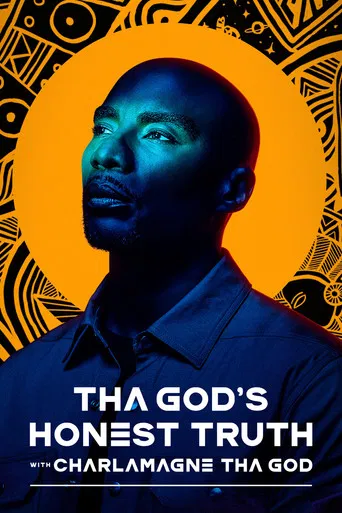 Tha God's Honest Truth with Charlamagne Tha God poster