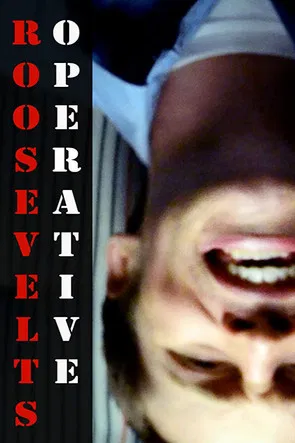 Roosevelt's Operative poster