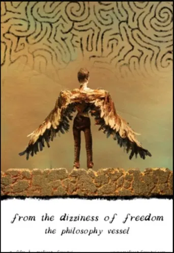 From the Dizziness of Freedom: The Philosophy Vessel poster