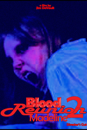 Blood Reunion 2: Madeline poster