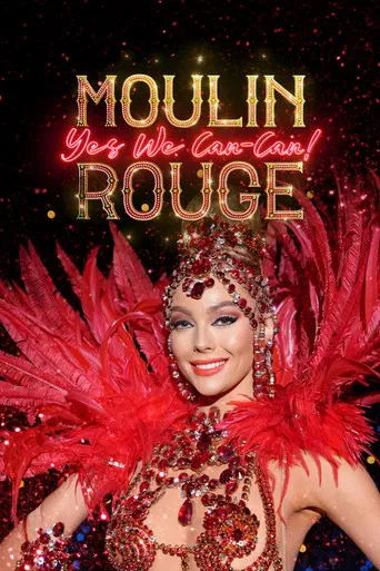 Moulin Rouge: Yes We Can-Can! poster