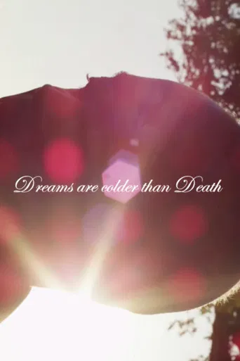 Dreams Are Colder Than Death poster
