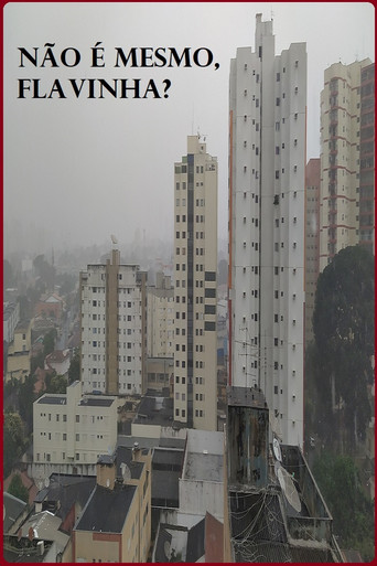 Não é mesmo, Flavinha? poster