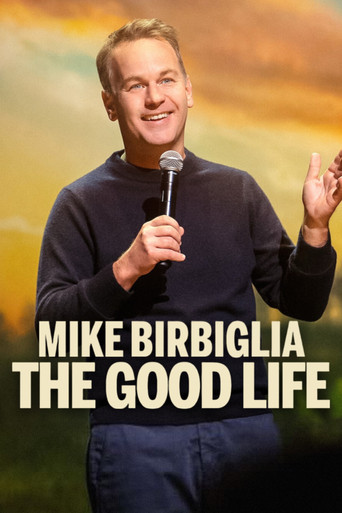 Mike Birbiglia: The Good Life poster