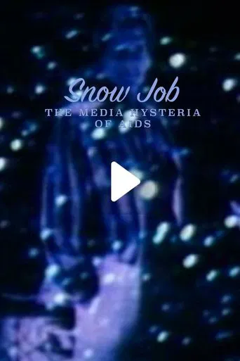 Snow Job: The Media Hysteria of AIDS poster